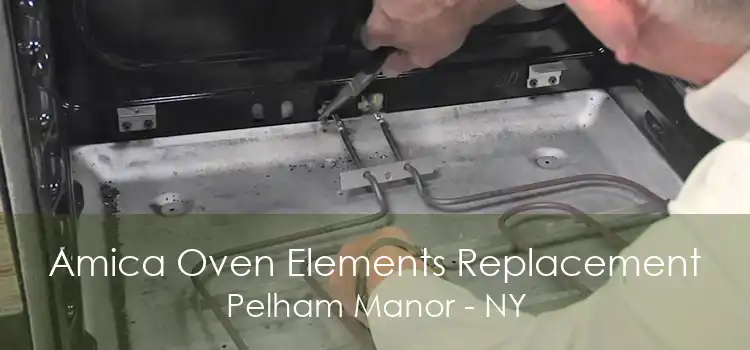 Amica Oven Elements Replacement Pelham Manor - NY
