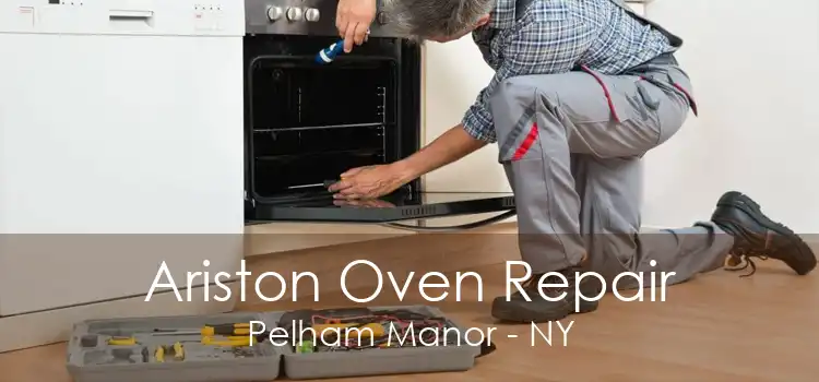 Ariston Oven Repair Pelham Manor - NY