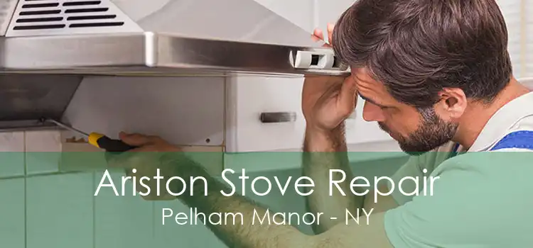 Ariston Stove Repair Pelham Manor - NY