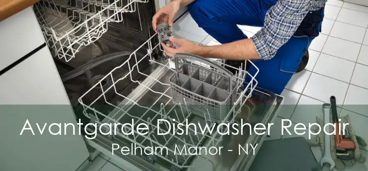 Avantgarde Dishwasher Repair Pelham Manor - NY