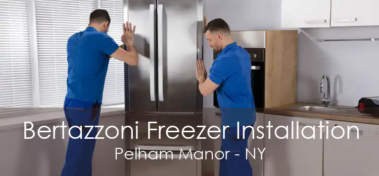 Bertazzoni Freezer Installation Pelham Manor - NY