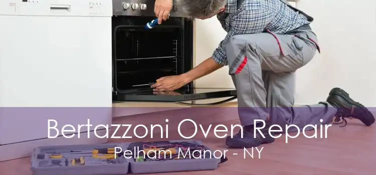Bertazzoni Oven Repair Pelham Manor - NY