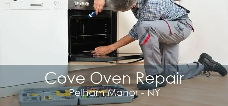 Cove Oven Repair Pelham Manor - NY