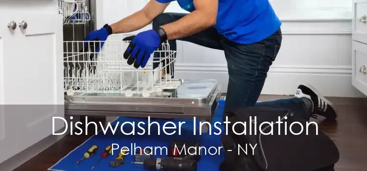 Dishwasher Installation Pelham Manor - NY