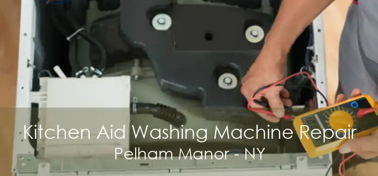 Kitchen Aid Washing Machine Repair Pelham Manor - NY