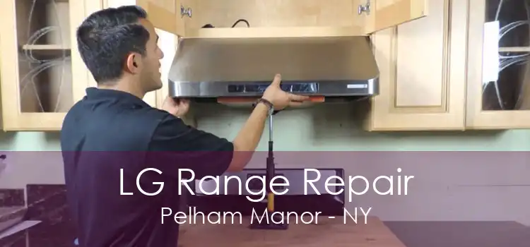 LG Range Repair Pelham Manor - NY