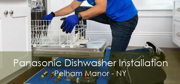 Panasonic Dishwasher Installation Pelham Manor - NY