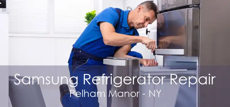 Samsung Refrigerator Repair Pelham Manor - NY