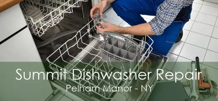 Summit Dishwasher Repair Pelham Manor - NY