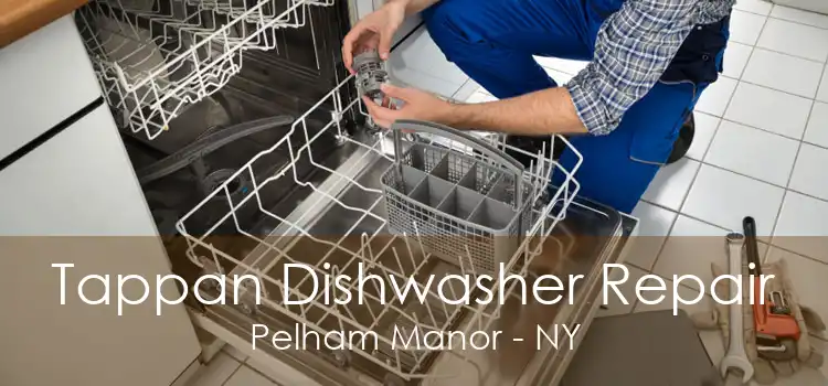 Tappan Dishwasher Repair Pelham Manor - NY