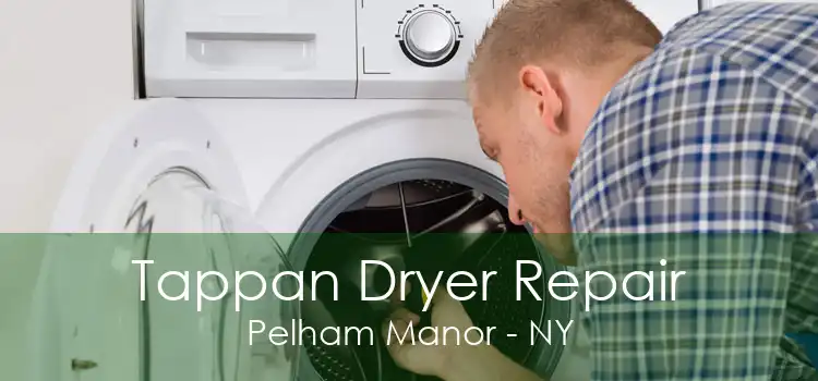 Tappan Dryer Repair Pelham Manor - NY