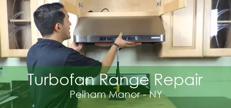 Turbofan Range Repair Pelham Manor - NY