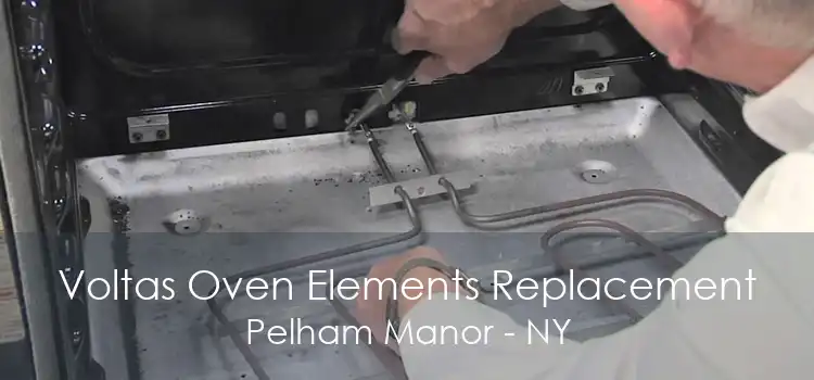 Voltas Oven Elements Replacement Pelham Manor - NY